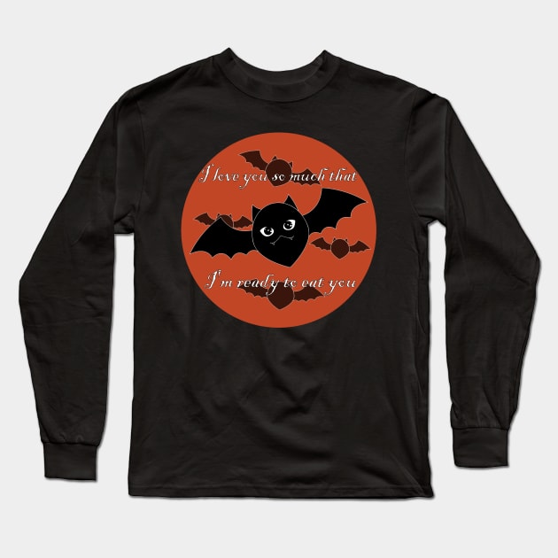 I love you so much that I'm ready to eat you Long Sleeve T-Shirt by KopuZZta 